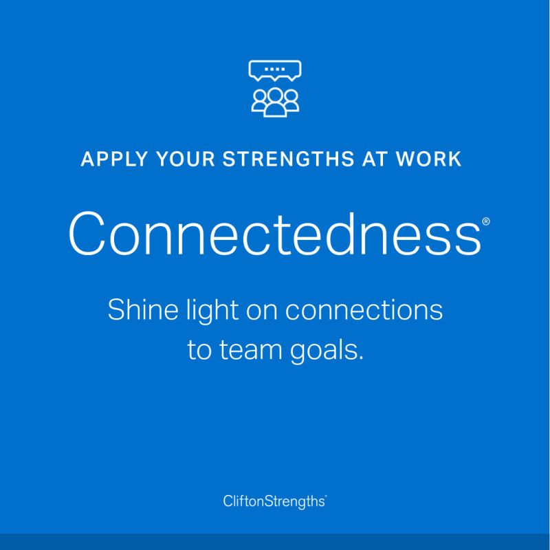 CliftonStrengths - connectedness