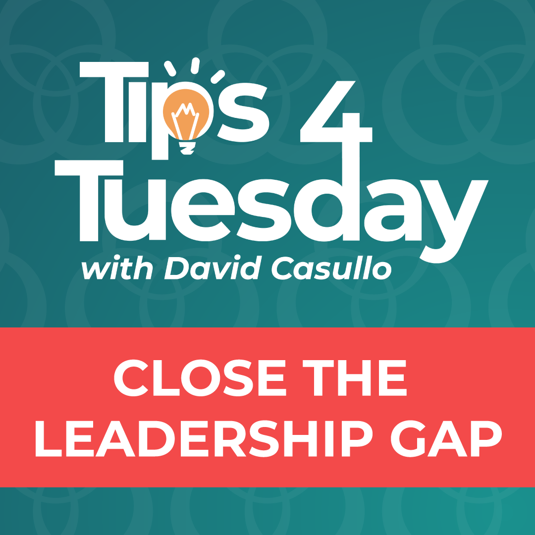 Tips 4 Tuesday #7: Close the Leadership Gap