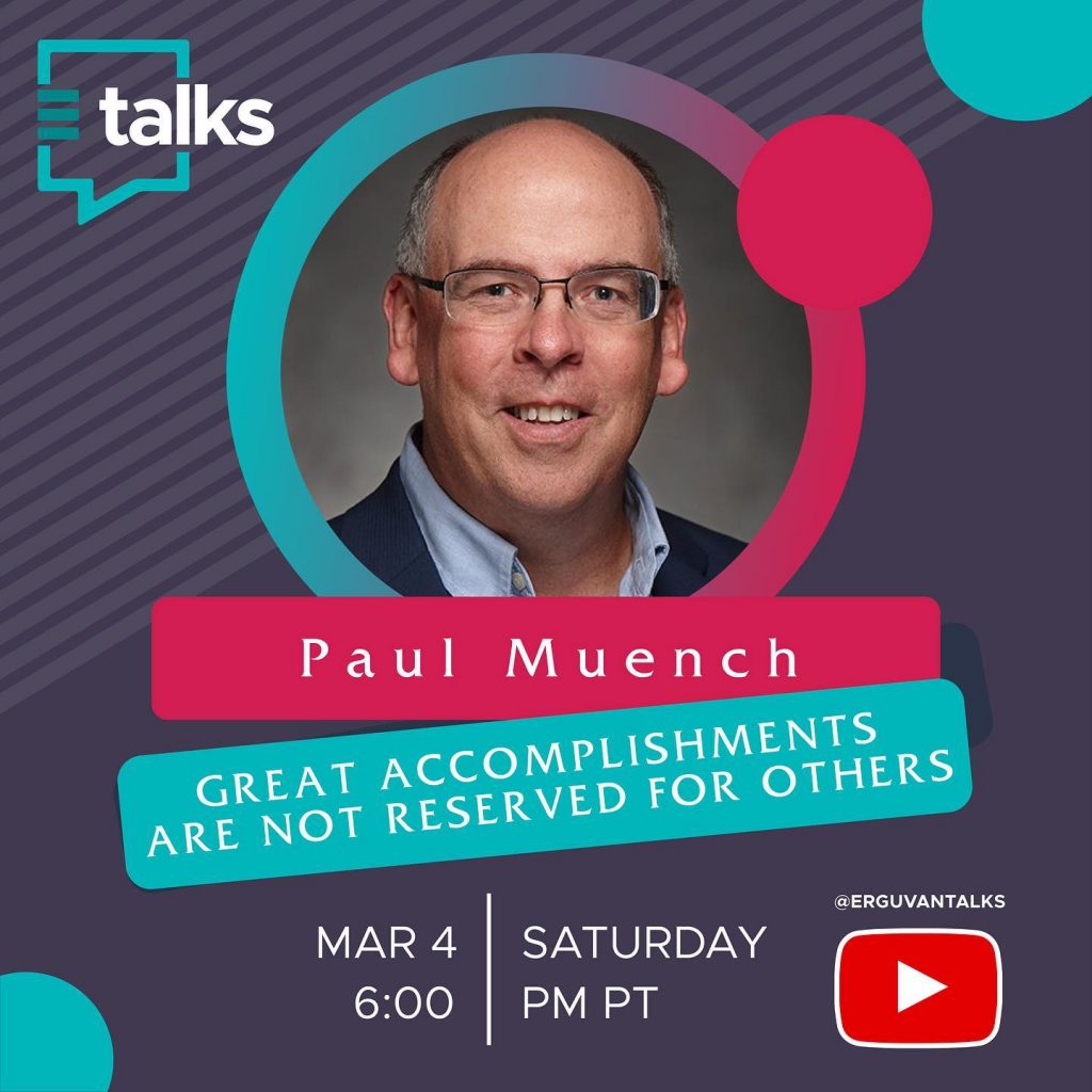 E-TALKS Ep 7: Great Accomplishments Are Not Reserved For Others - Paul Muench