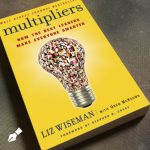 Multipliers - How the Best Leaders Make Everyone Smarter - Professional - Book